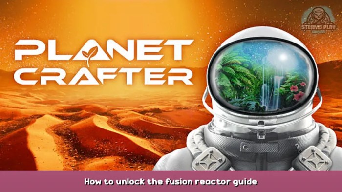 Fusion reactor planet crafter